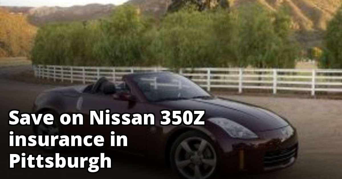 Best Insurance Quotes for a Nissan 350Z in Pittsburgh Pennsylvania