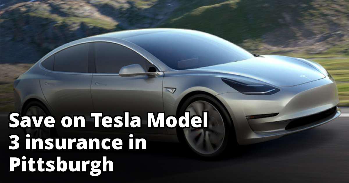 Best Rates for Tesla Model 3 Insurance in Pittsburgh, PA