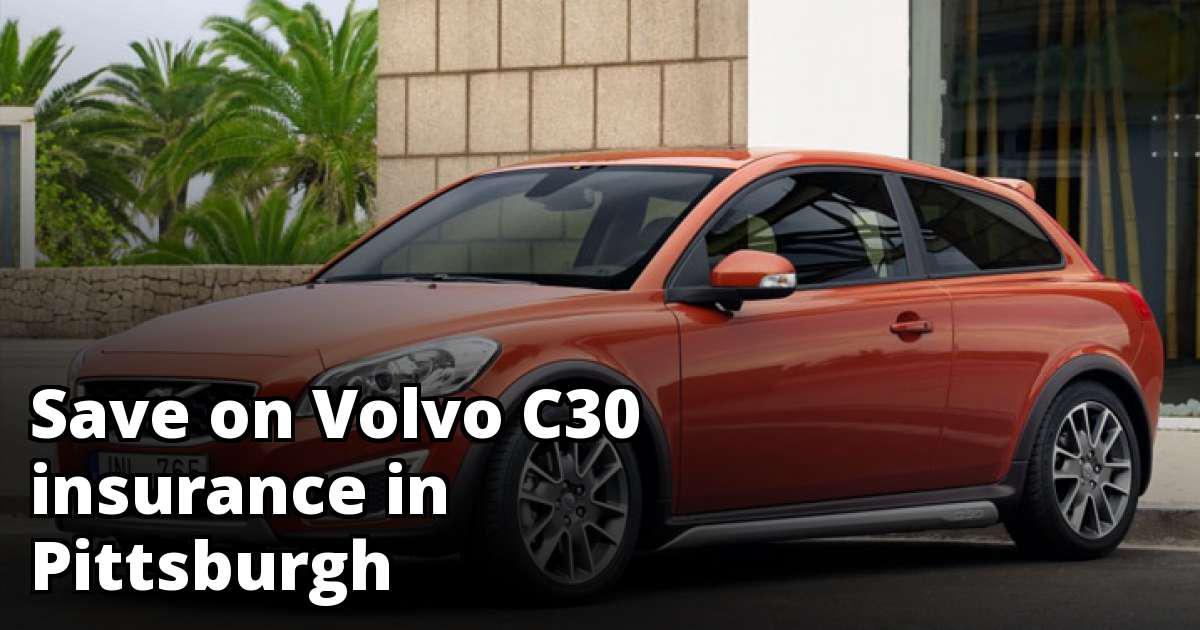 Affordable Insurance for a Volvo C30 in Pittsburgh